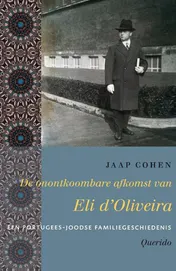 Omslag van De onontkoombare afkomst van Eli d'Oliveira