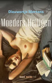 Omslag van Moeders. Heiligen