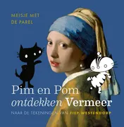 Omslag van Pim en Pom ontdekken Vermeer
