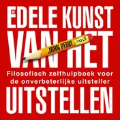 Omslag van De edele kunst van het uitstellen