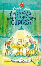 Omslag van Hoe overleef ik met/zonder gescheiden ouders?