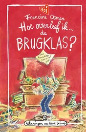 Omslag van Hoe overleef ik de brugklas?
