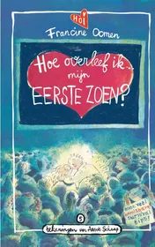 Omslag van Hoe overleef ik mijn eerste zoen?