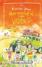 Omslag van Hoe overleef ik mijn vader? (en hij mij?)