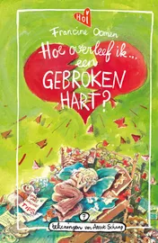 Omslag van Hoe overleef ik een gebroken hart?