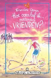 Omslag van Hoe overleef ik met/zonder vrienden?