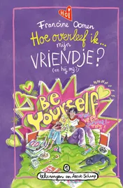 Omslag van Hoe overleef ik mijn vriendje? (en hij mij?)