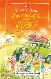 Omslag van Hoe overleef ik mijn vader? (en hij mij?)