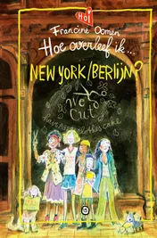 Omslag van Hoe overleef ik New York/Berlijn?