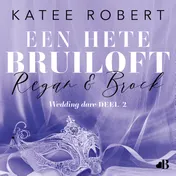 Omslag van Een hete bruiloft: Regan & Brock