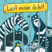 Omslag van Laat maar dicht!
