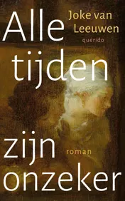 Omslag van Alle tijden zijn onzeker