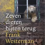 Omslag van Zeven dieren bijten terug