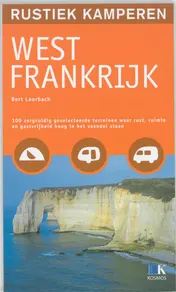 Omslag van Rustiek kamperen in West Frankrijk
