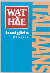Omslag van Wat & Hoe taalgids Italiaans