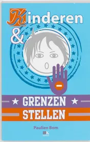 Omslag van Kinderen en grenzen stellen
