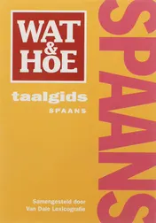 Omslag van Wat & Hoe taalgids Spaans