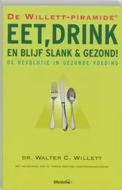 Omslag van Eet, drink en blijf slank & gezond!