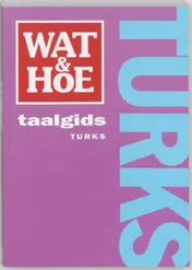 Omslag van Wat & Hoe taalgids Turks