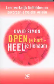 Omslag van Open je hart, heel je lichaam