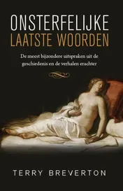 Omslag van Onsterfelijke laatste woorden