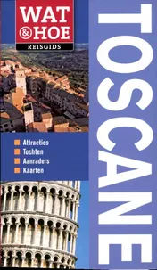 Omslag van Wat & Hoe Toscane