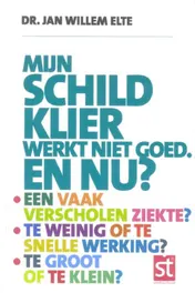 Omslag van Mijn schildklier werkt niet goed. En nu?
