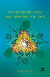 Omslag van Van emotionele chaos naar helderheid in je hoofd