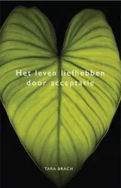 Omslag van Het leven liefhebben door acceptatie