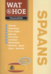 Omslag van Wat & Hoe Taalgids Spaans
