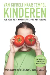 Omslag van Van gifbelt naar tempel - kinderen