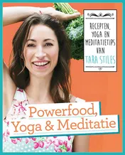 Omslag van Powerfood, yoga en meditatie