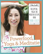 Omslag van Powerfood, yoga en meditatie