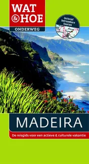 Omslag van Wat & Hoe Onderweg Madeira