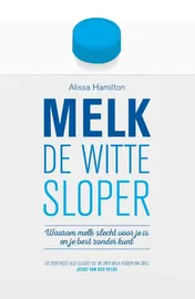 Omslag van Melk de witte sloper