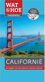 Omslag van Wat & Hoe Onderweg Californië
