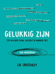 Omslag van Gelukkig zijn