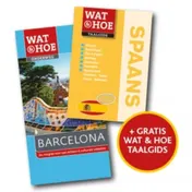 Omslag van Pakket Wat en Hoe Onderweg Barcelona + Wat en Hoe Taalgids Spaans
