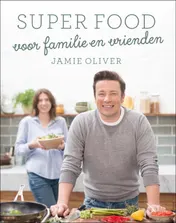 Omslag van Super food voor familie en vrienden