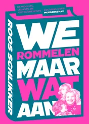 Omslag van We rommelen maar wat aan