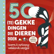 Omslag van 50 (te) gekke dingen die dieren doen