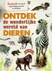 Omslag van Ontdek de wonderlijke wereld van dieren