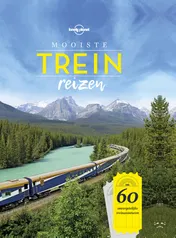 Omslag van Lonely Planet mooiste treinreizen