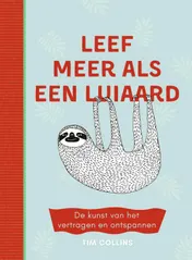 Omslag van Leef meer als een luiaard