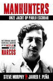 Omslag van Manhunters-Onze jacht op Pablo Escobar