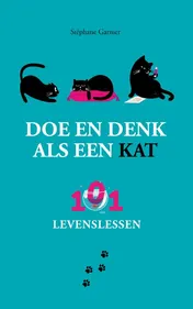 Omslag van Doe en denk als een kat-101 levenslessen