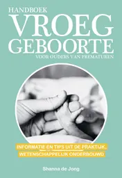 Omslag van Handboek vroeggeboorte - voor ouders van prematuren