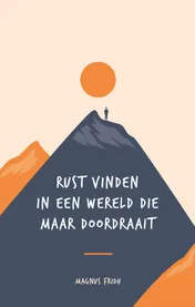 Omslag van Rust vinden in een wereld die maar doordraait.