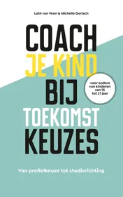 Omslag van Coach je kind bij toekomstkeuzes
