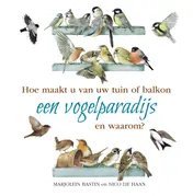 Omslag van Hoe maakt u van uw tuin of balkon een vogelparadijs